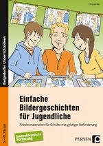 ISBN 9783403201816: Einfache Bildergeschichten für Jugendliche – Arbeitsmaterialien für Schüler mit geistiger Behinderung (5. bis 10. Klasse)