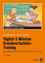 ISBN 9783403205821: Tägl. 5 Min. Grundwortschatz-Training - 1./2. Kl. – Kurze Übungseinheiten für den Unterricht und zu Hause (1. und 2. Klasse)