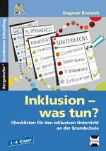 Inklusion - was tun? - Checklisten für den inklusiven Unterricht an der Grundschule ; [1. - 4. Klasse ; mit CD!]