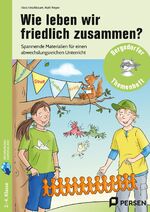 ISBN 9783403210917: Wie leben wir friedlich zusammen? | Spannende Materialien für einen abwechslungsreichen Unterricht (2. bis 4. Klasse) | Klara Kirschbaum (u. a.) | Bundle | Bergedorfer Themenhefte - Grundschule | 2022