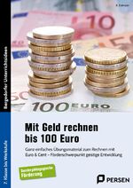 ISBN 9783403211952: Mit Geld rechnen bis 100 Euro – Ganz einfaches Übungsmaterial zum Rechnen mit Euro & Cent - Förderschwerpunkt geistige Entwicklung (7. Klasse bis Werkstufe)