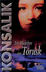 ISBN 9783404106073: Das Mädchen aus Torusk