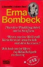 ISBN 9783404108879: Nur der Pudding hört mein Seufzen/Wenn meine Welt voll Kirschen ist, was tu' ich mit den Kernen?/Ich hab' mein Herz im Wäschekorb verloren