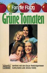 ISBN 9783404118250: Grüne Tomaten – Roman