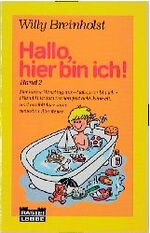 ISBN 9783404122691: Hallo, hier bin ich!: Bd. 2