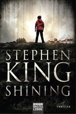 ISBN 9783404130085: Shining - Als Buch und Film ein Welterfolg