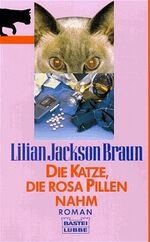 ISBN 9783404135615: Die Katze, die rosa Pillen nahm