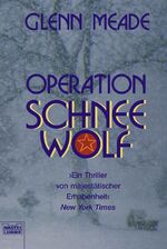 ISBN 9783404139675: Operation Schneewolf – Thriller