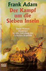 ISBN 9783404143696: Der Kampf um die Sieben Inseln - David Winters Abenteuer bei der Gründung der Ionischen Republik