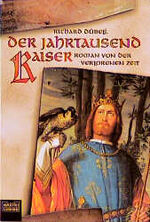 ISBN 9783404143931: Der Jahrtausendkaiser: Roman von der verlorenen Zeit (Allgemeine Reihe. Bastei Lübbe Taschenbücher)