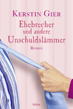 ISBN 9783404144075: Ehebrecher und andere UnschuldslÃ¤mmer: Roman Gier, Kerstin