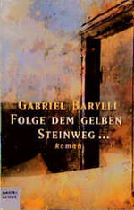 ISBN 9783404144334: Folge dem gelben Steinweg ... Roman. Bastei-Lübbe-Taschenbuch Nr. 14433.