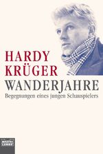 ISBN 9783404144341: Wanderjahre - Begegnungen eines jungen Schauspielers