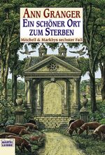 ISBN 9783404146963: Ein schöner Ort zum Sterben - Mitchell & Markbys sechster Fall. Mitchell & Marky, Bd. 6