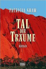 ISBN 9783404147861: Tal der Träume : [Roman]. Ins Dt. übertr. von Susanne Goga-Klinkenberg, Bastei-Lübbe-Taschenbuch ; Bd. 14786 : Allgemeine Reihe