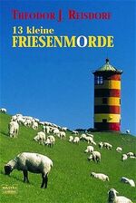 ISBN 9783404149049: 13 kleine Friesenmorde