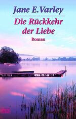 ISBN 9783404151264: Die Rückkehr der Liebe