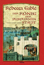 ISBN 9783404152186: Der König der purpurnen Stadt – Historischer Roman