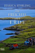 ISBN 9783404152742: die Früchte der Erde