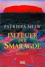 ISBN 9783404153671: Im Feuer der Smaragde