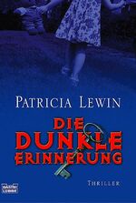 ISBN 9783404153695: Die dunkle Erinnerung by Lewin, Patricia; Först, Barbara