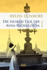 ISBN 9783404153732: Die tausend Tage der Anna Michailowna