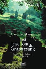 ISBN 9783404153923: Und leise tönt der Grabgesang