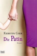 ISBN 9783404154623: Die Patin – Roman