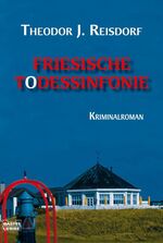 ISBN 9783404154920: Friesische Todessinfonie