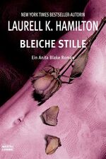 ISBN 9783404155484: Bleiche Stille - Ein Anita Blake Roman