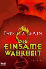 ISBN 9783404155965: Die einsame Wahrheit: Thriller