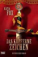 ISBN 9783404157006: Das kupferne Zeichen