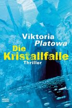 ISBN 9783404159086: Die Kristallfalle – Thriller