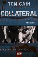 Tom Cain: Collateral : Thriller