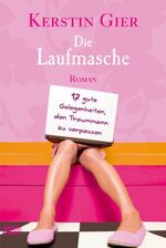 ISBN 9783404161782: Die Laufmasche – 17 gute Gelegenheiten, den Traummann zu verpassen