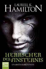 Laurell K. Hamilton: Herrscher der Finst