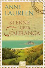 ISBN 9783404164684: Sterne über Tauranga - Neuseeland-Roman