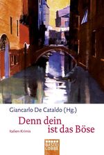 ISBN 9783404165032: Denn dein ist das Böse - Italien-Krimis