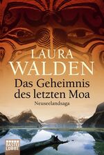 ISBN 9783404165315: DAS GEHEIMNIS DES LETZTEN MOA. Neuseelandsaga