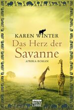 ISBN 9783404166312: Das Herz der Savanne – Afrika-Roman