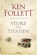 ISBN 9783404166602: Sturz der Titanen - Die Jahrhundert-Saga. Roman