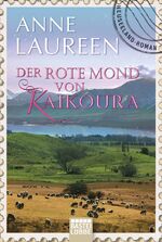 ISBN 9783404167555: Der rote Mond von Kaikoura: Neuseeland-Roman