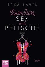 ISBN 9783404168736: Blümchen, Sex und Peitsche – Roman