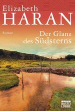 ISBN 9783404169030: Der Glanz des Südsterns - bk886