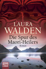 ISBN 9783404169214: Die Spur des Maori-Heilers