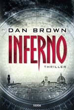 ISBN 9783404169757: Inferno - Der fesselnde Bestseller-Thriller über Dante, Verschwörungen und das Schicksal der Menschheit. Robert Langdon, Bd. 4