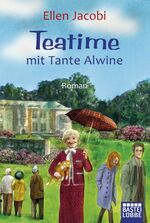 ISBN 9783404169870: Teatime mit Tante Alwine: Roman