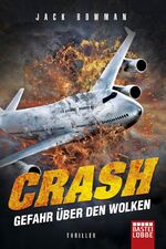 ISBN 9783404170845: Crash - Gefahr über den Wolken: Thriller