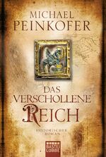 ISBN 9783404170869: Das verschollene Reich – Historischer Roman