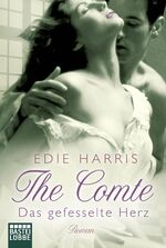 ISBN 9783404173266: The Comte - Das gefesselte Herz – Roman